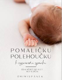 Obálka Pomaličku polehoučku k vysněnému spánku