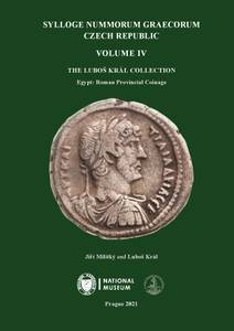 Obálka Sylloge Nummorum Graecorum. Czech Republic. Volume IV. The Luboš Král Collection. Egypt: Roman Provincial Coinage