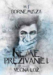 Obálka Večná lož - Nemé prežívanie I.