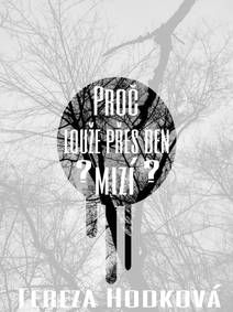 Obálka Proč louže přes den mizí?