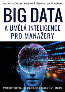 Obálka BIG DATA a umělá inteligence pro manažery