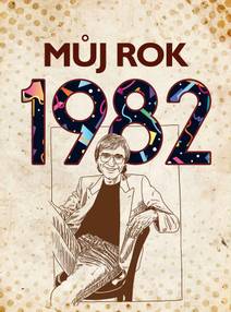 Obálka Můj rok 1982