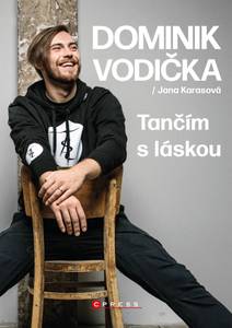 Obálka Dominik Vodička: Tančím s láskou