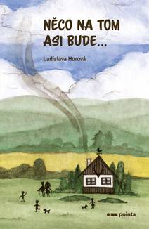 Obálka Něco na tom asi bude...