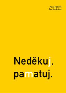Obálka Neděkuj, pamatuj