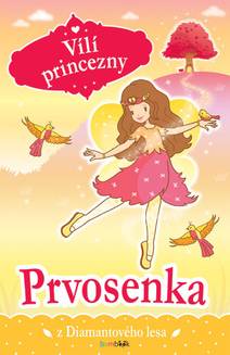 Obálka Vílí princezny - Prvosenka z Diamantového lesa