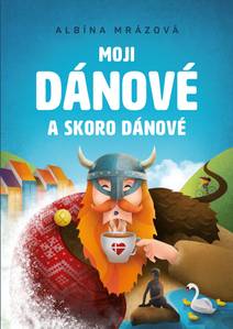 Obálka Moji Dánové a skoro Dánové