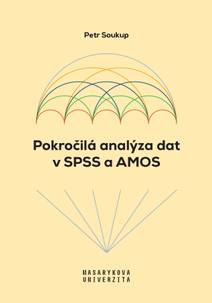 Obálka Pokročilá analýza dat v SPSS a AMOS