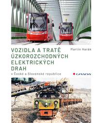 Obálka Vozidla a tratě úzkorozchodných elektrických drah v ČR a SR