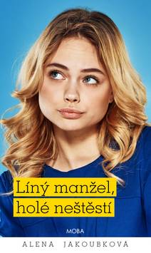 Obálka Líný manžel holé neštěstí