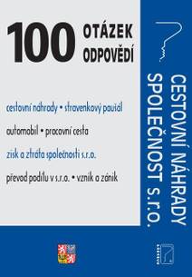 Obálka 100 otázek a odpovědí Cestovní náhrady, Společnost s.r.o.