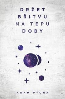 Obálka Držet břitvu na tepu doby