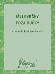 Obálka Išli svrčky poza bučky