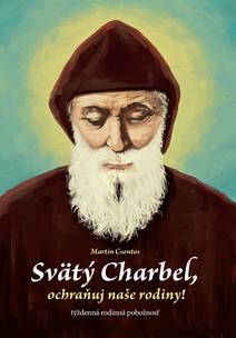 Obálka Svätý Charbel, ochraňuj naše rodiny!