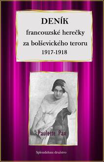 Obálka Deník francouzské herečky za bolševického teroru 1917-1918