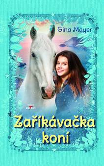 Obálka Zaříkávačka koní