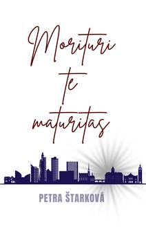 Obálka Morituri te maturitas