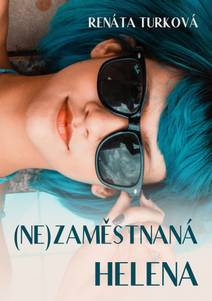 Obálka (Ne)zaměstnaná Helena