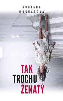 Obálka Tak trochu ženatý