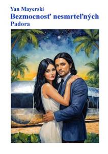 Obálka Bezmocnosť nesmrteľných - Padora