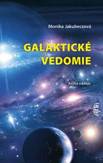 Obálka Galaktické vedomie: Kniha nádeje
