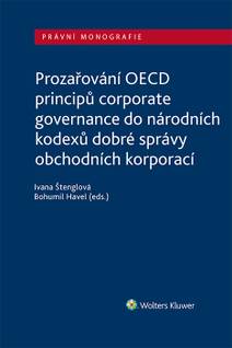 Obálka Prozařování OECD principů corporate governance do národních kodexů dobré správy obchodních korporací