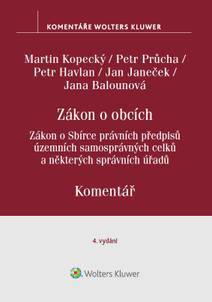 Obálka Zákon o obcích. Zákon o Sbírce právních předpisů územních samosprávných celků. Komentář. 4. vydání