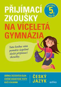 Obálka Přijímací zkoušky na víceletá gymnázia – český jazyk
