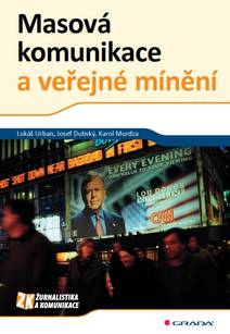 Obálka Masová komunikace a veřejné mínění