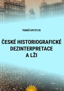 Obálka České historiografické dezinterpretace a lži