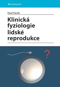 Obálka Klinická fyziologie lidské reprodukce