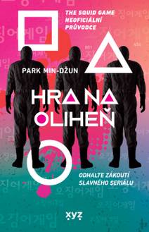 Obálka Hra na oliheň - The Squid Game Neoficiální průvodce