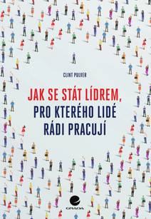 Obálka Jak se stát lídrem, pro kterého lidé rádi pracují