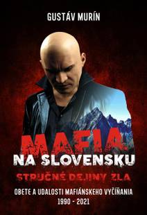 Obálka Mafia na Slovensku - Stručné dejiny zla