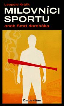 Obálka Milovníci sportu aneb Smrt darebáka