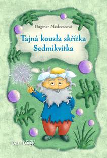 Obálka Tajná kouzla skřítka Sedmikvítka