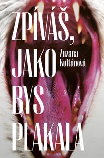 Obálka Zpíváš, jako bys plakala