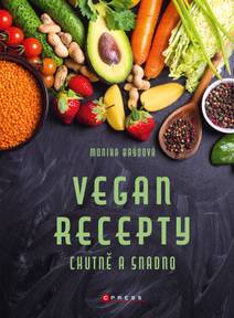 Obálka Vegan recepty – chutně a snadno