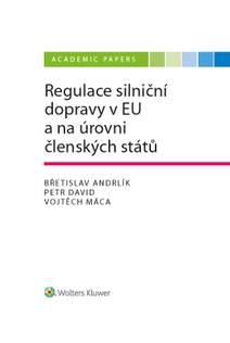 Obálka Regulace silniční dopravy v EU a na úrovni členských států