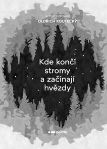 Obálka Kde končí stromy a začínají hvězdy