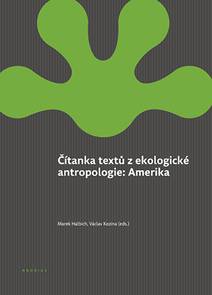 Obálka Čítanka textů z ekologické antropologie: Amerika