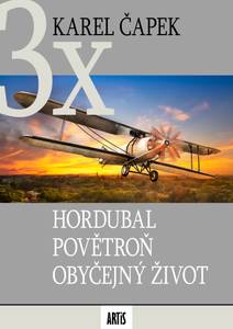 Obálka Hordubal / Povětroň / Obyčejný život