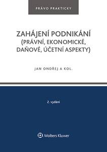 Obálka Zahájení podnikání (právní, ekonomické, daňové, účetní aspekty), 2. vydání