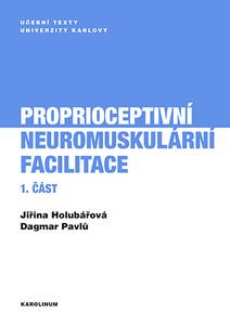 Obálka Proprioceptivní neuromuskulární facilitace 1. část