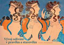 Obálka Vývoj odívání v pravěku a starověku