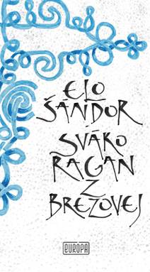 Obálka Sváko Ragan z Brezovej