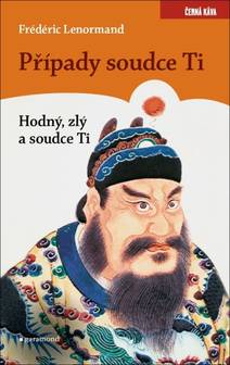 Obálka Případy Soudce Ti. Hodný, zlý a soudce Ti