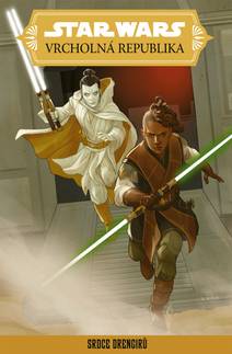 Obálka Star Wars – Vrcholná Republika – Srdce Drengirů