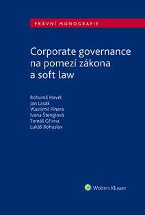 Obálka Corporate governance na pomezí zákona a soft law