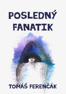 Obálka Posledný fanatik